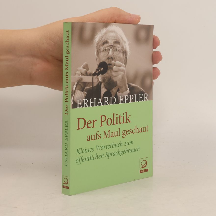 Erhard Eppler Der Politik aufs Maul geschaut