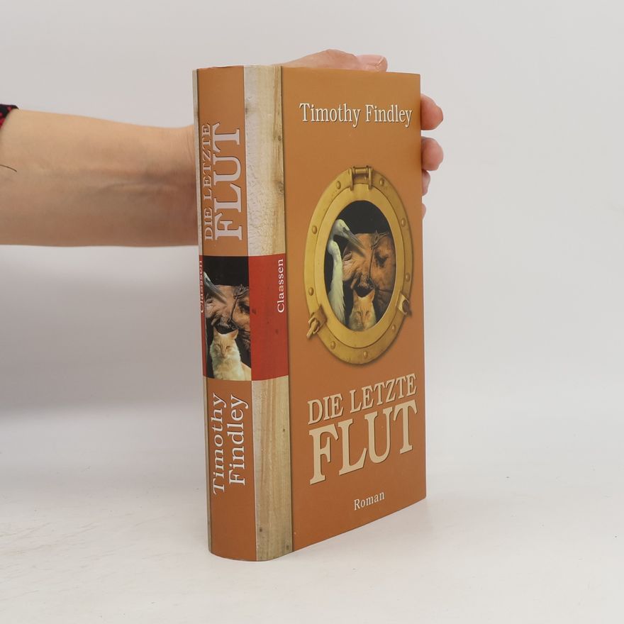 Timothy Findley Die letzte Flut