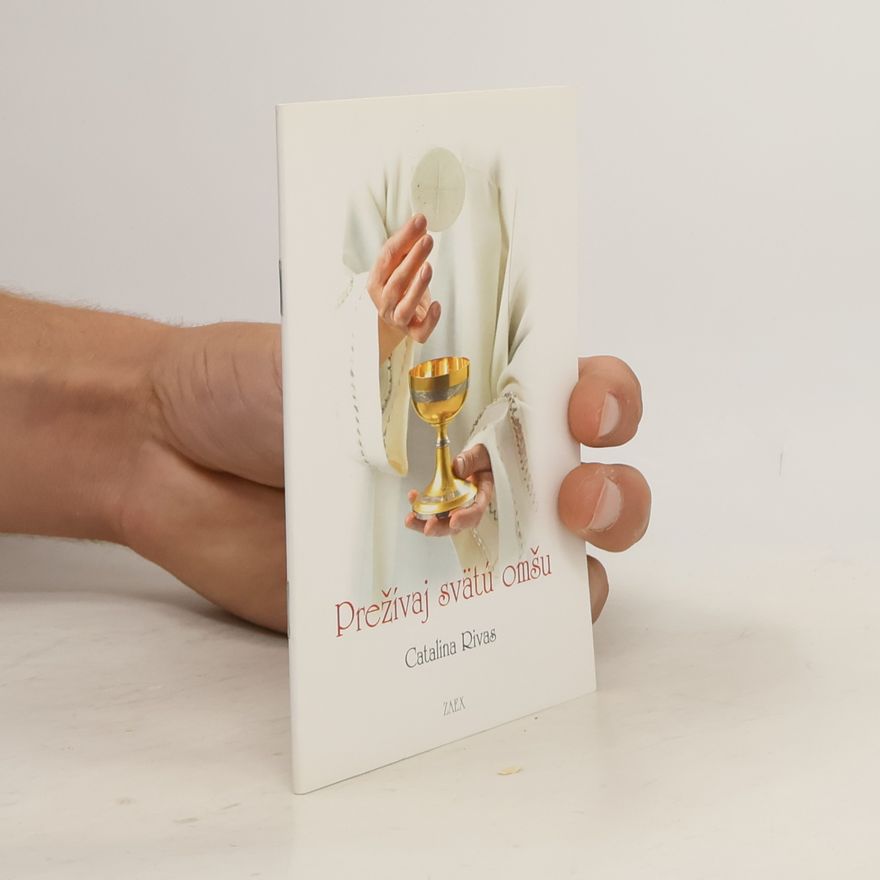 Catalina Rivas Prežívaj svätú omšu