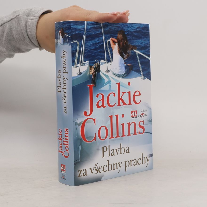 Jackie Collins Plavba za všechny prachy