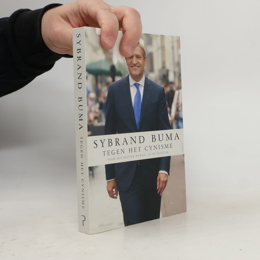 Sybrand Buma Tegen het cynisme