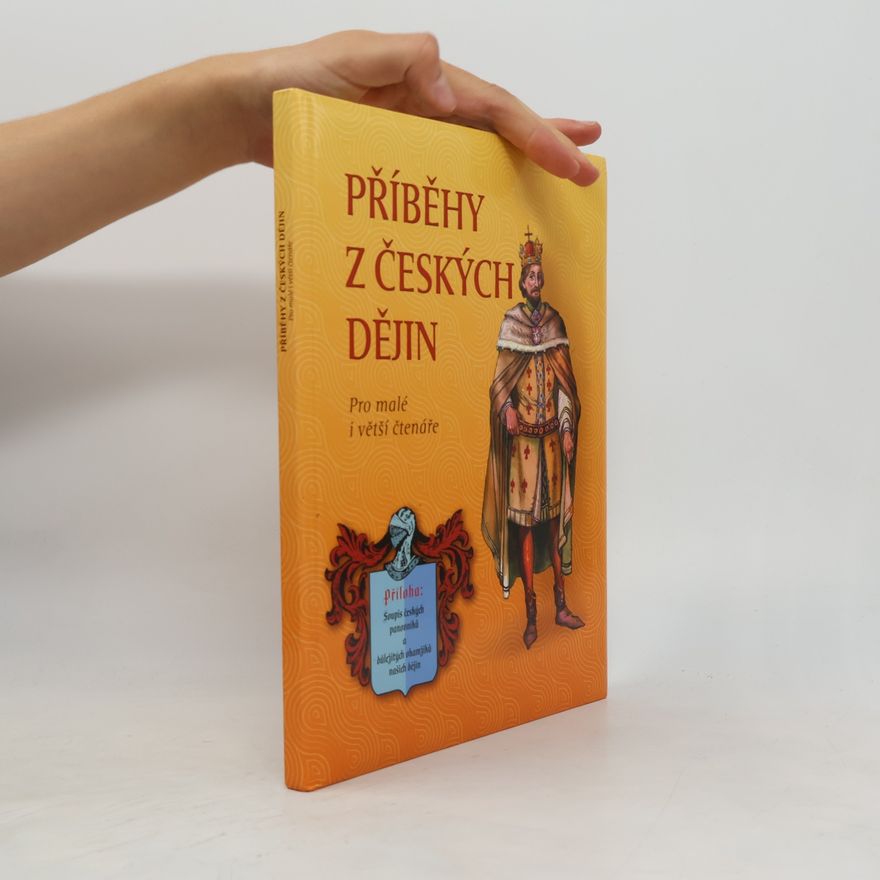 José Pérez Montero Příběhy z českých dějin. Pro malé i větší čtenáře