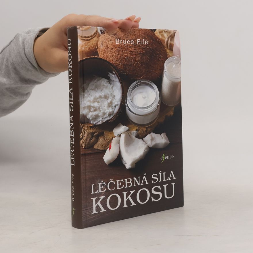 Bruce Fife Léčebná síla kokosu