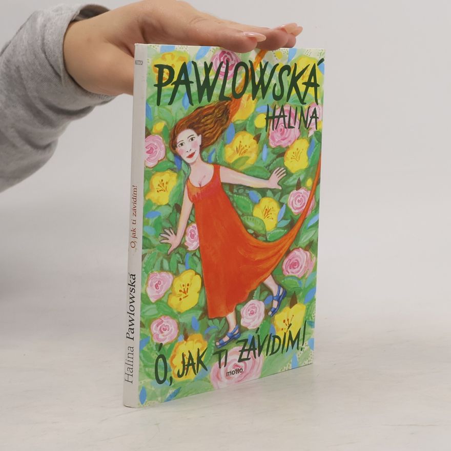Halina Pawlowská Ó, jak ti závidím!