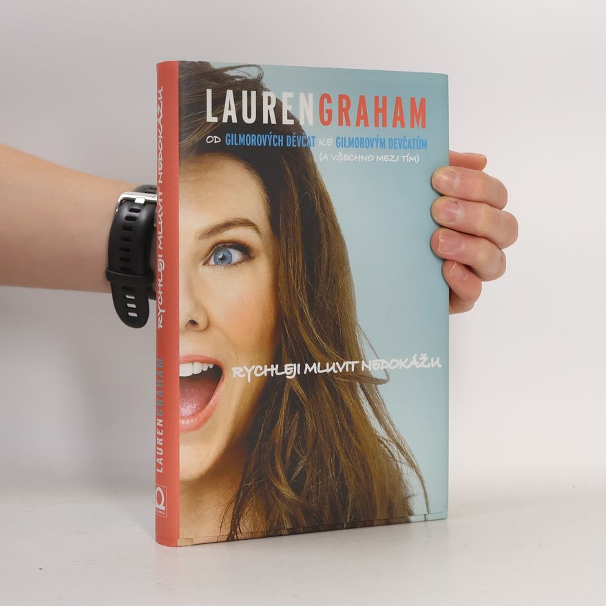Lauren Graham Rychleji mluvit nedokážu