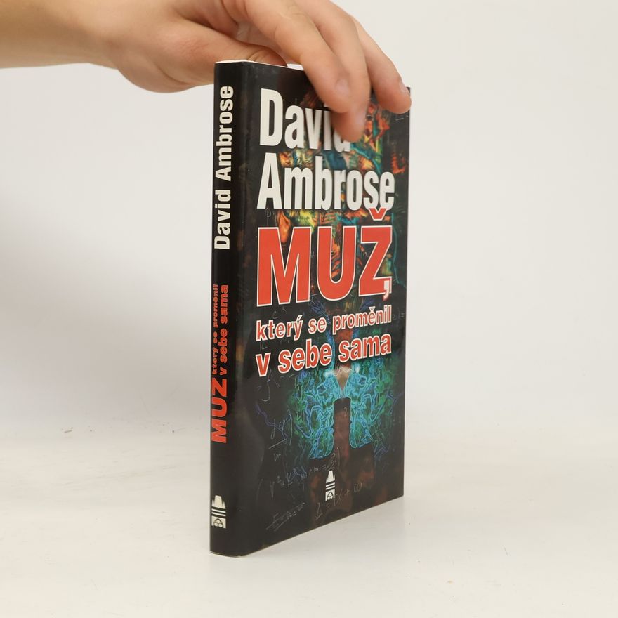 David Ambrose Muž, který se proměnil v sebe sama