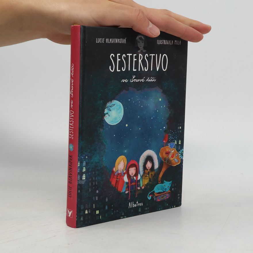 Lucie Hlavinková Sesterstvo ve Snové říši