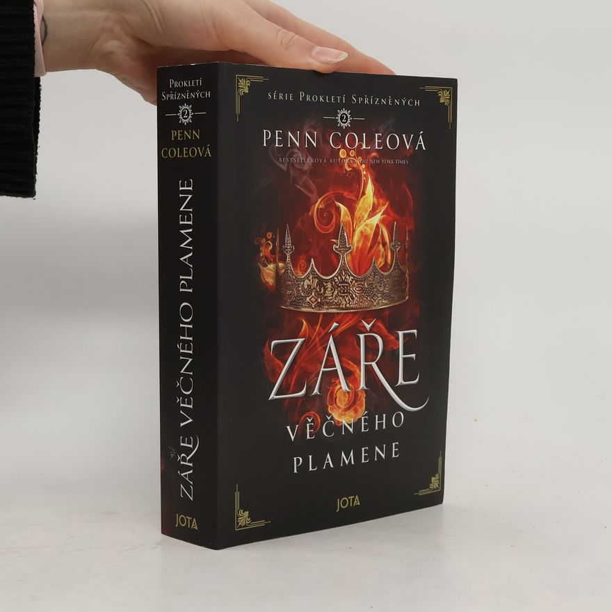 Penn Cole Série Prokletí spřízněných. Kniha druhá, Záře věčného plamene