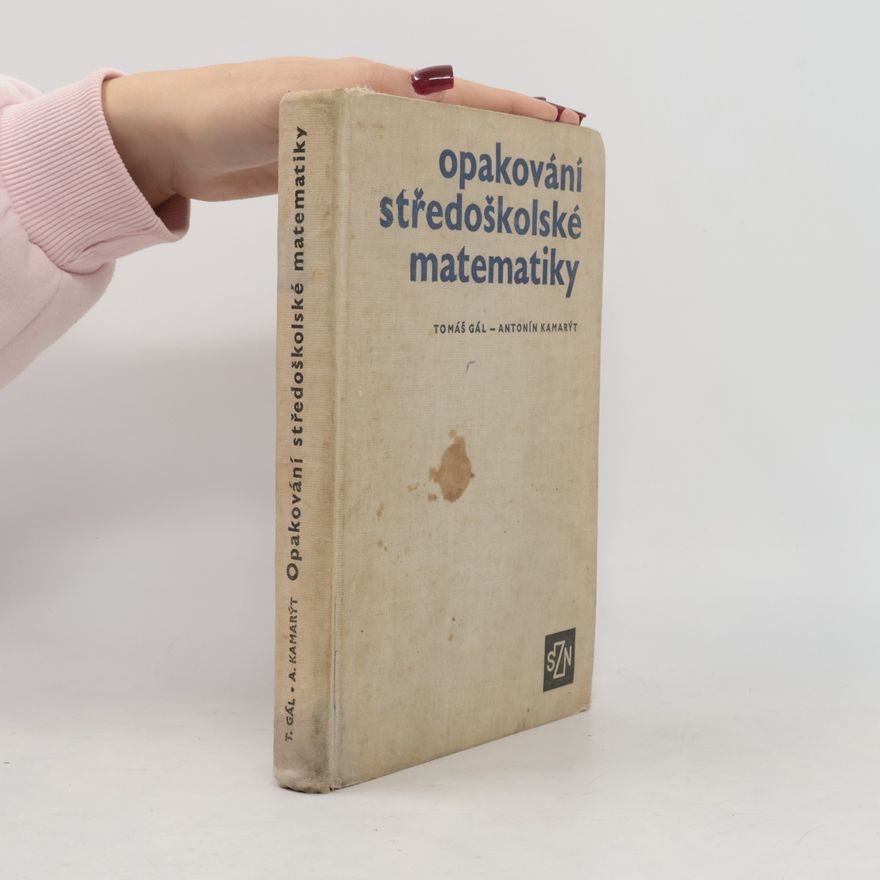 Tomáš Gál Opakování středoškolské matematiky