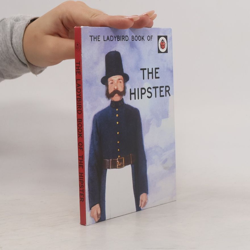 Joel P. Morris The Ladybird Book of the Hipster