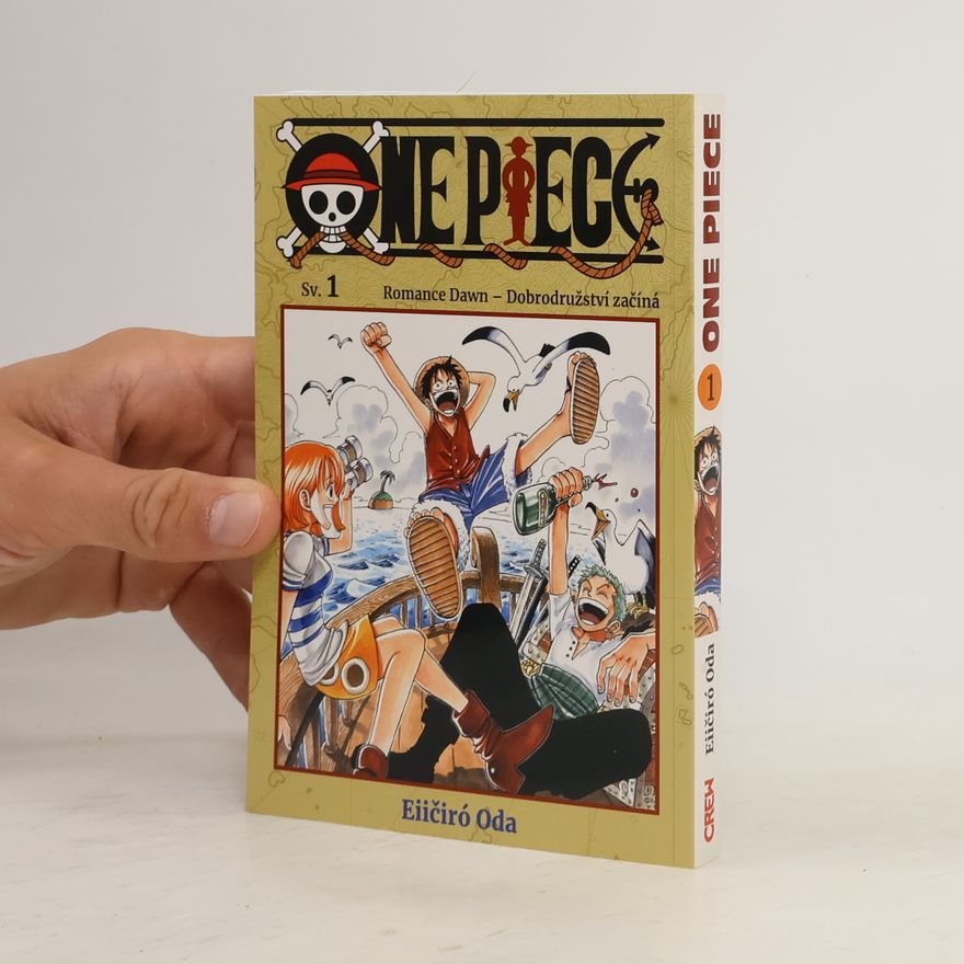 Eiičiró Oda One Piece 1. Romance Dawn - dobrodružství začíná