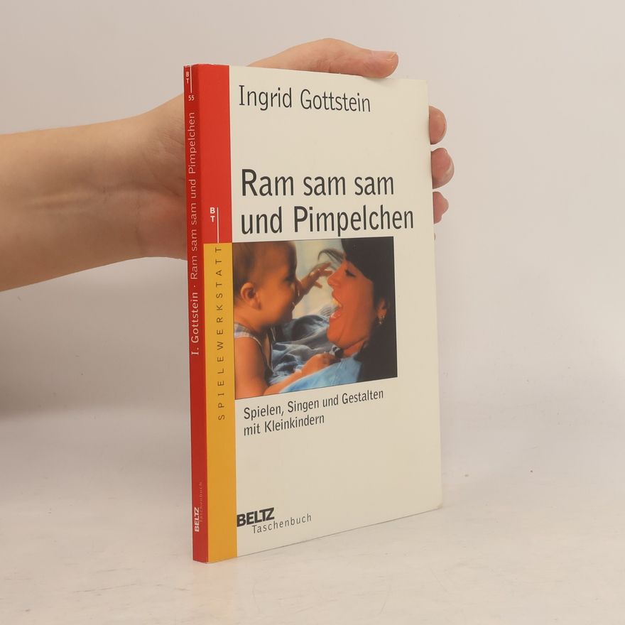 Ingrid Gottstein Ram sam sam und Pimpelchen