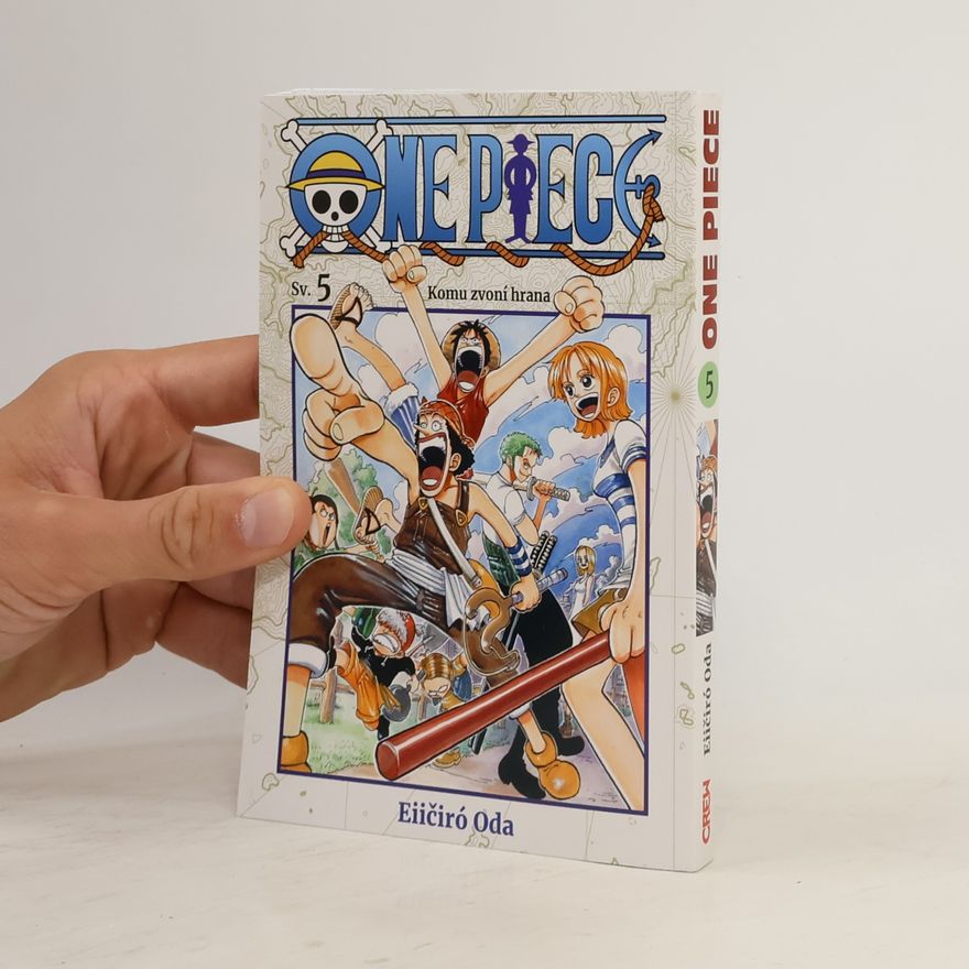 Eiichiro Oda One Piece 5. Komu zvoní hrana