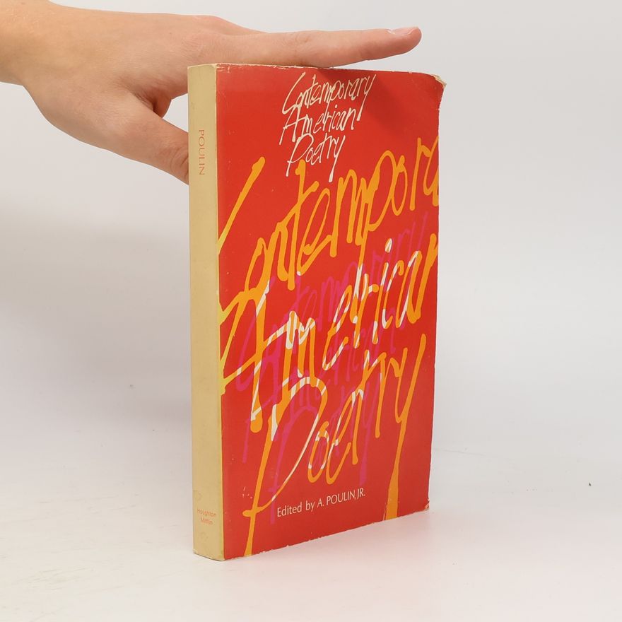 A. Poulin, Jr. Contemporary American Poetry