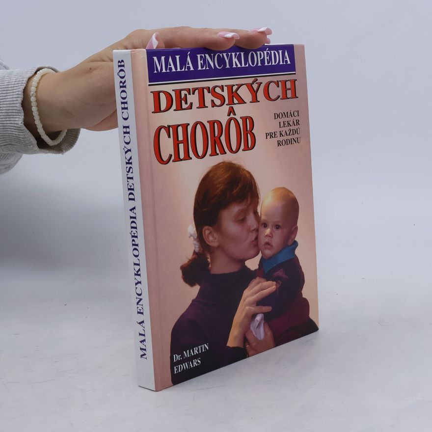 Martin Brezina Malá encyklopédia detských chorôb : domáci lekár pre každú rodinu