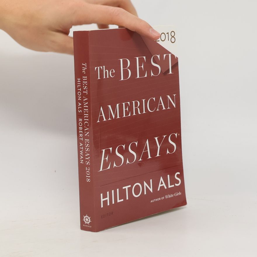 Hilton Als The Best American Essays 2018