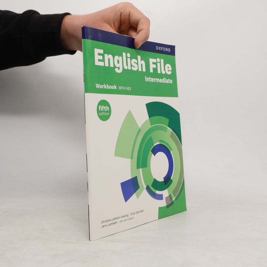 Latham-Koenig, Christina English File: Intermediate: Workbook with Key: Print Student Workbook with key (English File fifth edition)