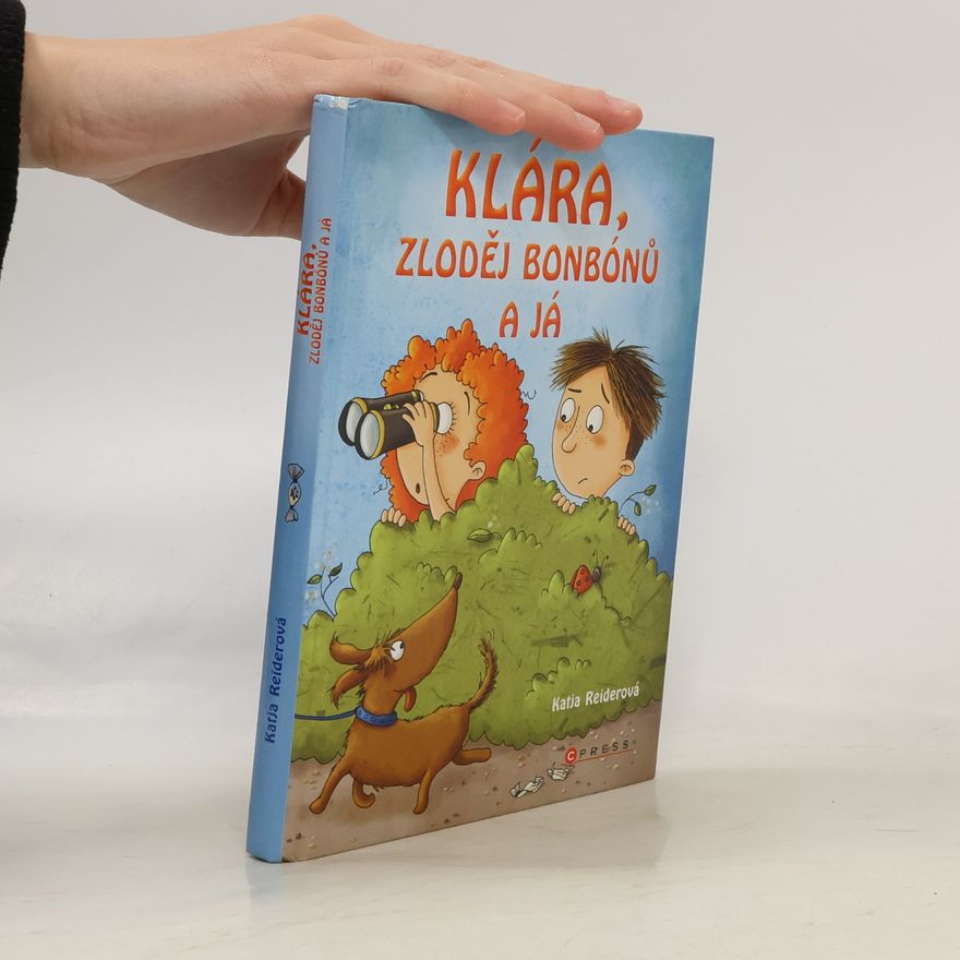 Katja Reider Klára, zloděj bonbónů a já
