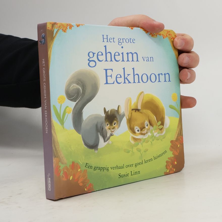 Susie Linn Het grote geheim van Eekhoorn