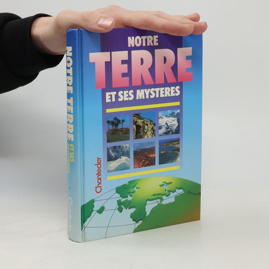 Autorenkollektiv Notre terre et ses mystères