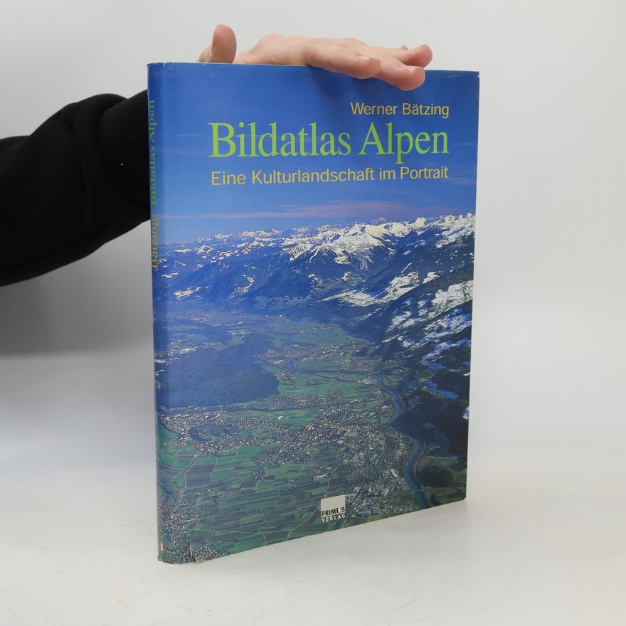 Werner Bätzing Bildatlas Alpen