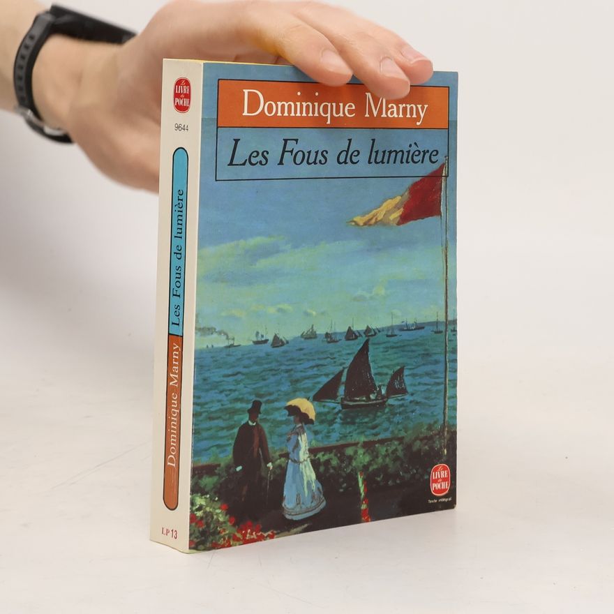 Dominique Marny Livre de Poche - 13: Les fous de lumière