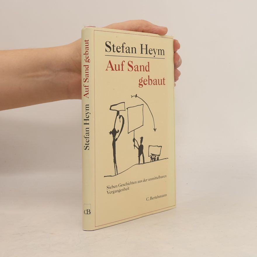 Stefan Heym Auf Sand gebaut