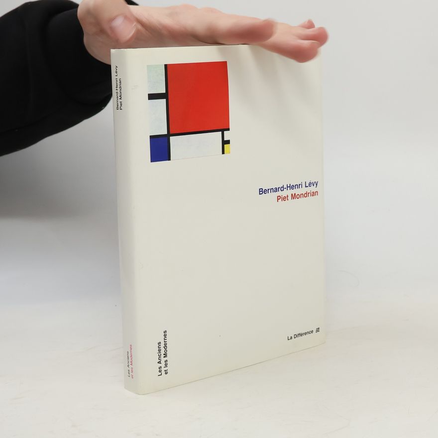 Bernard-Henri Lévy Piet Mondrian