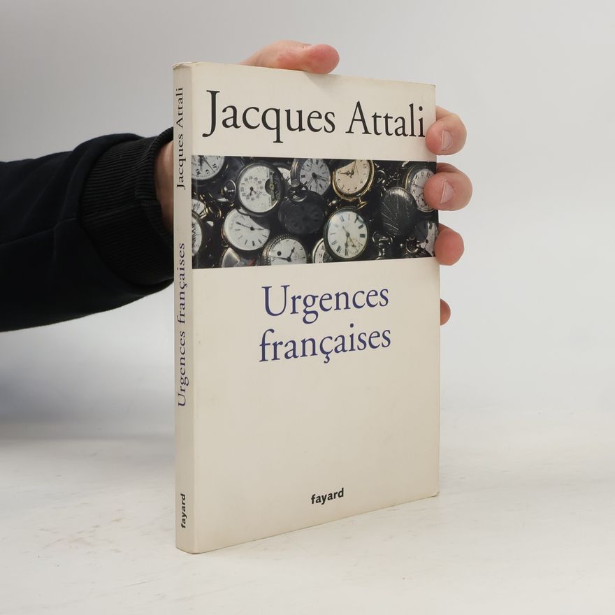 Jacques Attali Urgences françaises