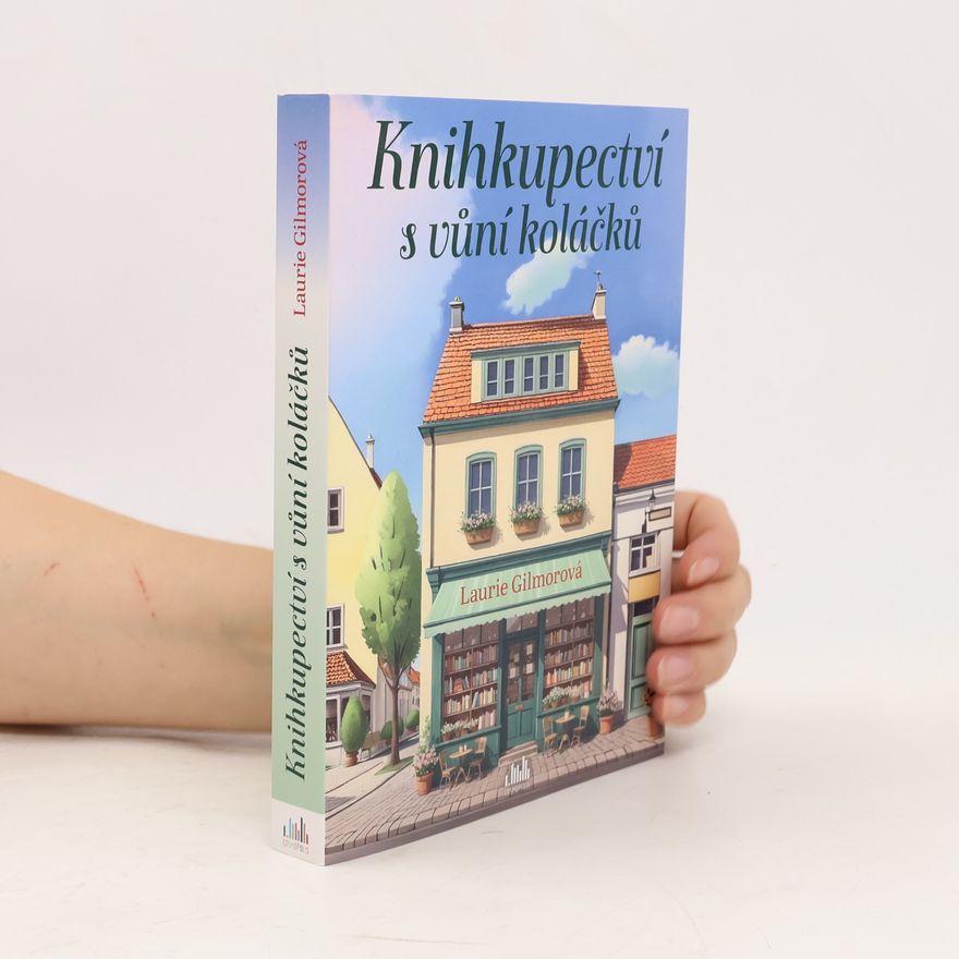 Laurie Gilmore Knihkupectví s vůní koláčků