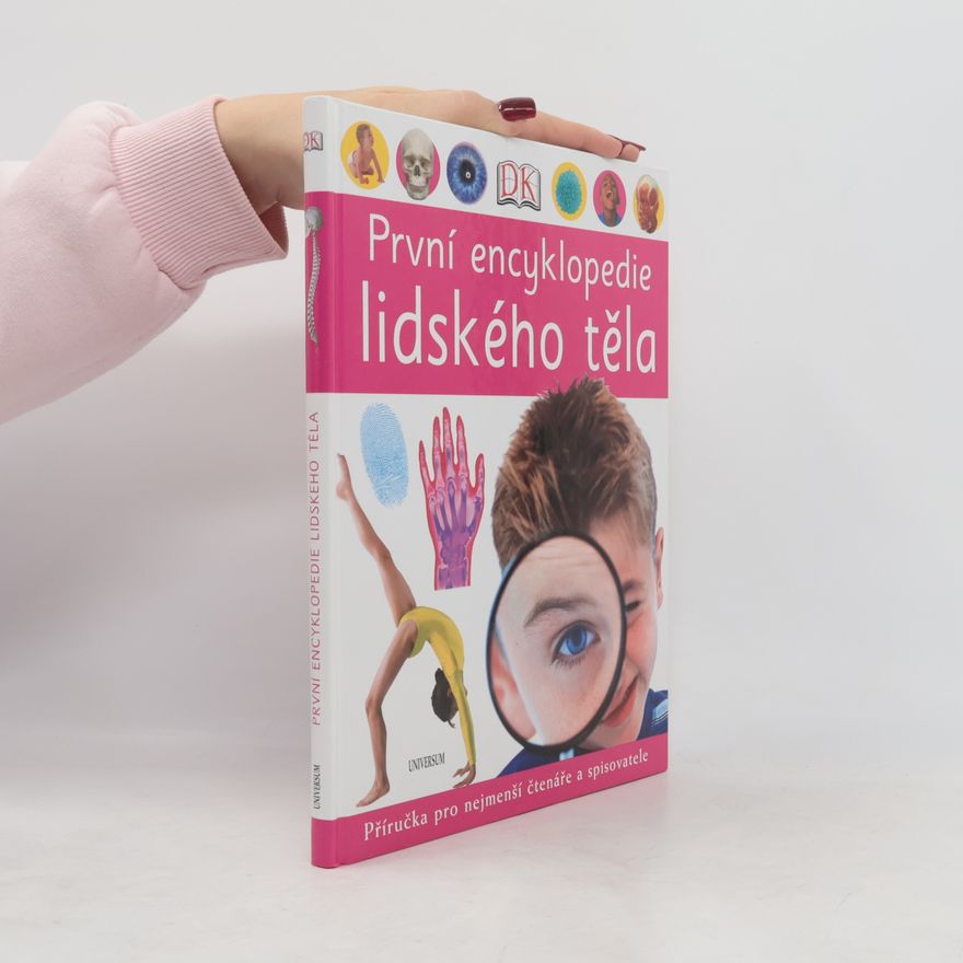 Kolektív autorov První encyklopedie lidského těla