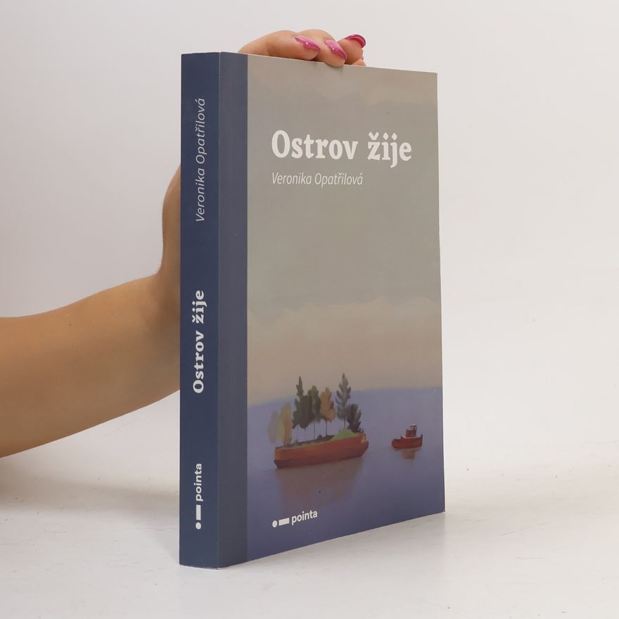 Veronika Opatřilová Ostrov žije