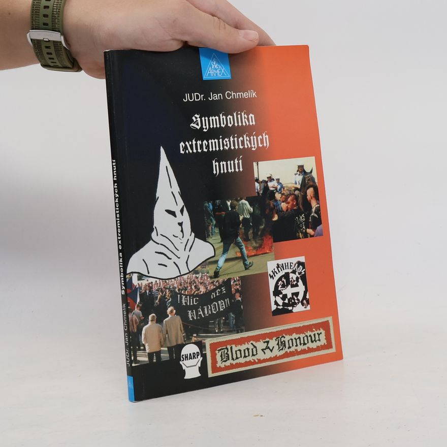 Jan Chmelík Symbolika extremistických hnutí