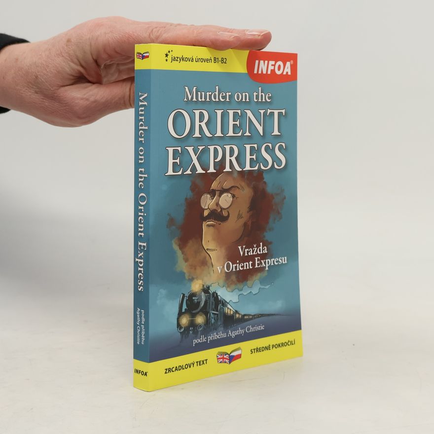 Agatha Christie Murder on the Orient Express = Vražda v Orient Expresu