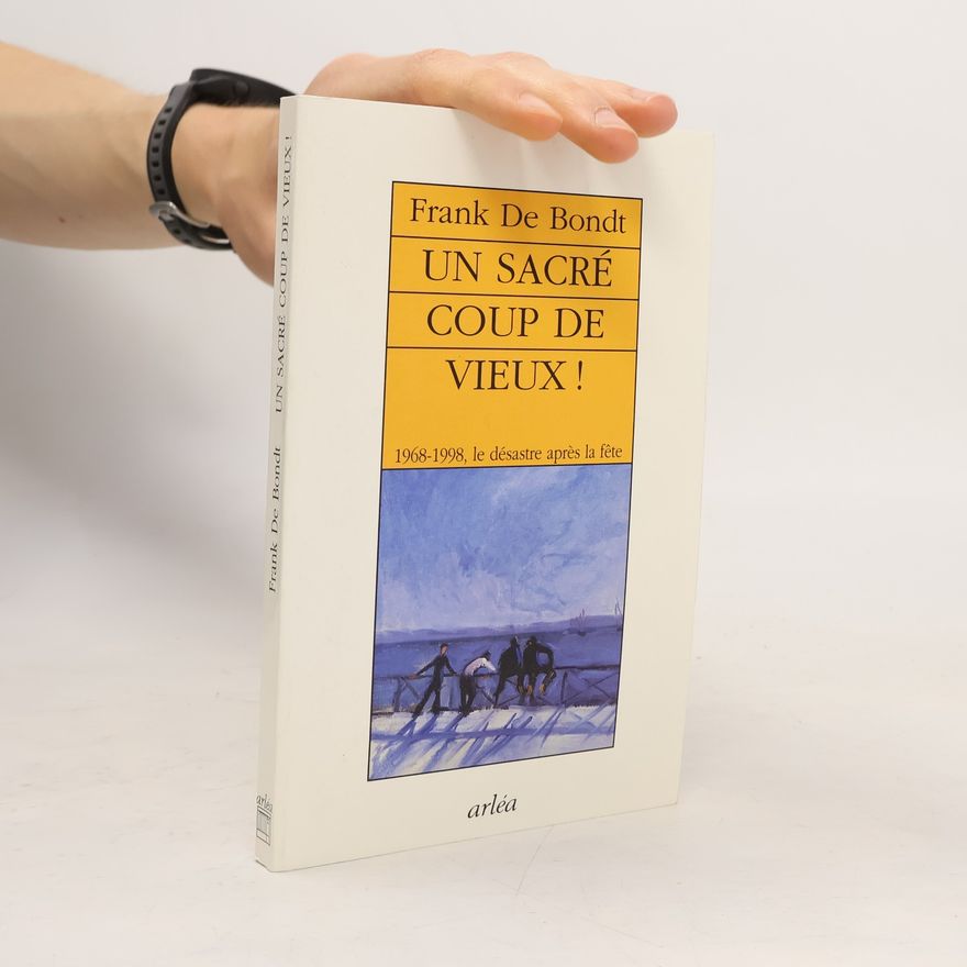Frank De Bondt Un sacré coup de vieux!