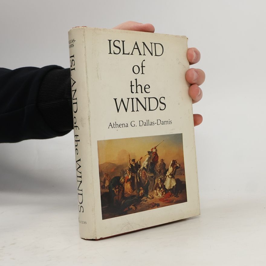Athena G. Dallas-Damis Island of the Winds