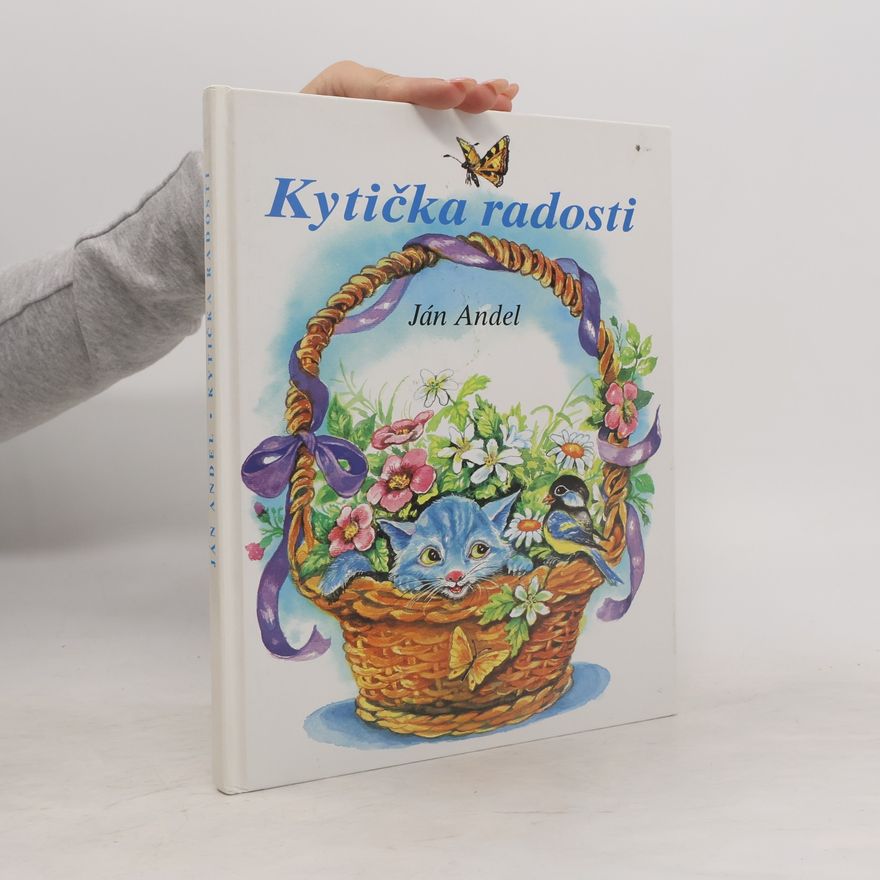 Ján Andel Kytička radosti