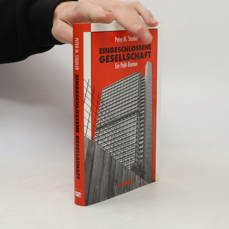 Peter M. Stadler Eingeschlossene Gesellschaft