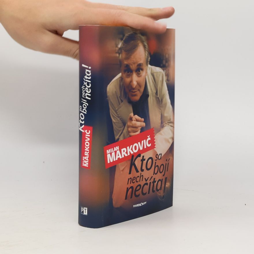 Milan Markovič Kto sa bojí , nech nečíta!