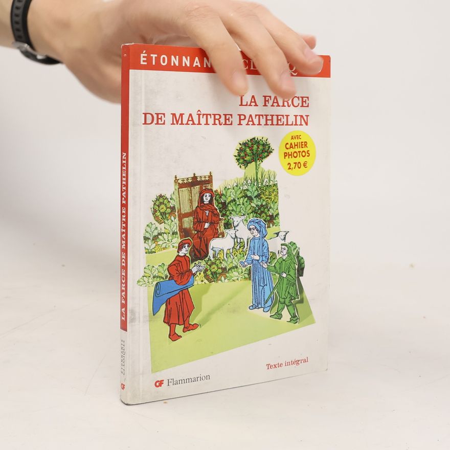 Anonymous Étonnants Classiques: La Farce de Maître Pathelin