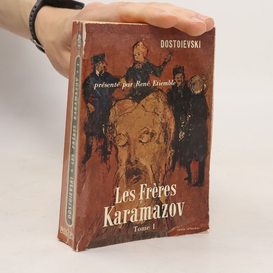 Fjodor Michailowitsch Dostojewski Les Frères Karamazov I