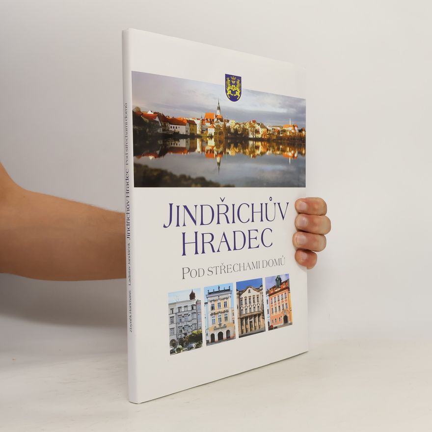 Ladislav Jandáček Jindřichův Hradec: Pod střechami domů
