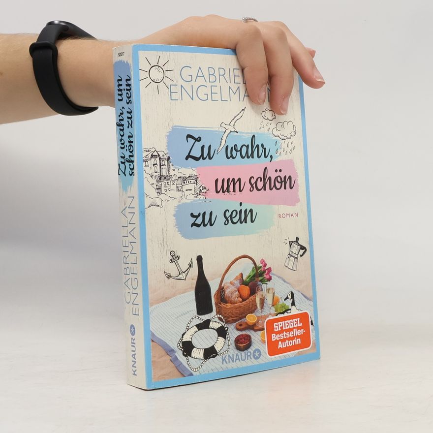 Gabriella Engelmann Zu wahr, um schön zu sein