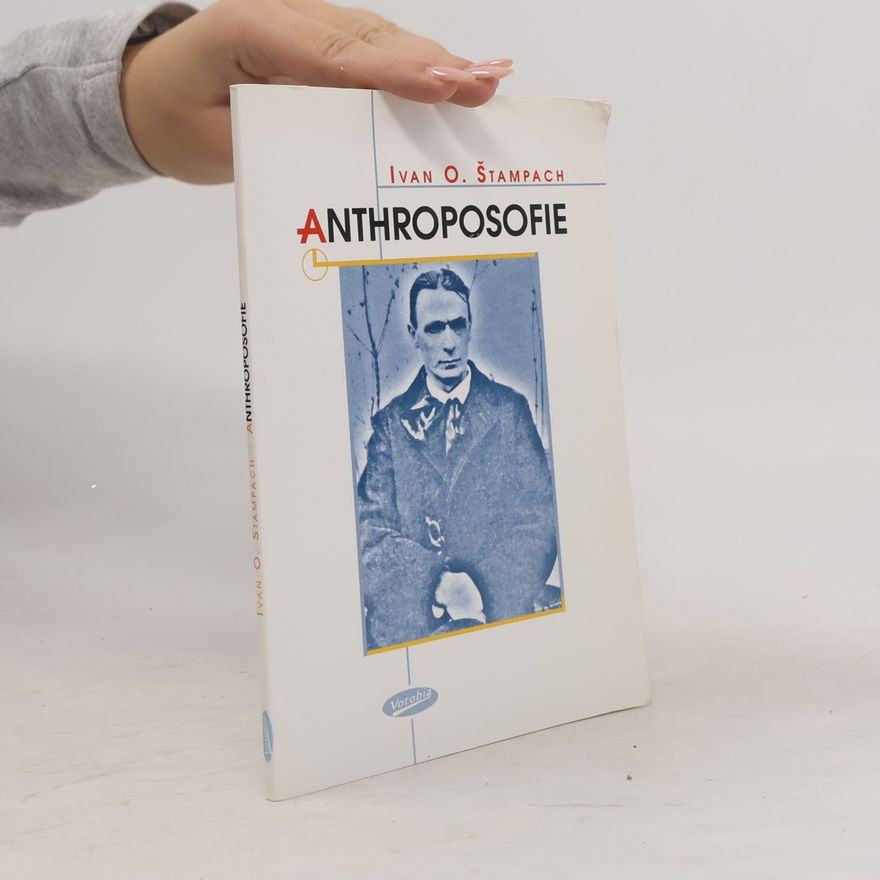 Ivan Odilo Štampach Anthroposofie