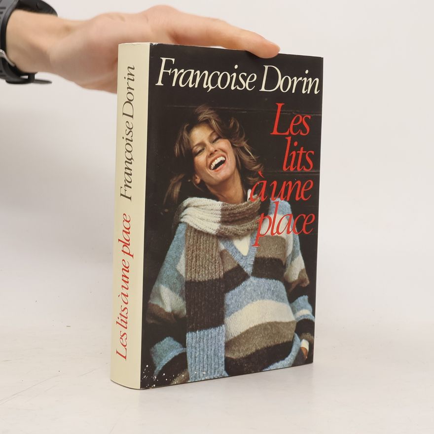 Françoise Dorin Les Lits à une place