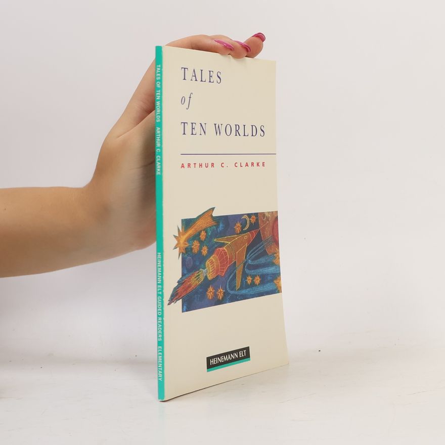 Arthur C. Clarke Tales of ten worlds
