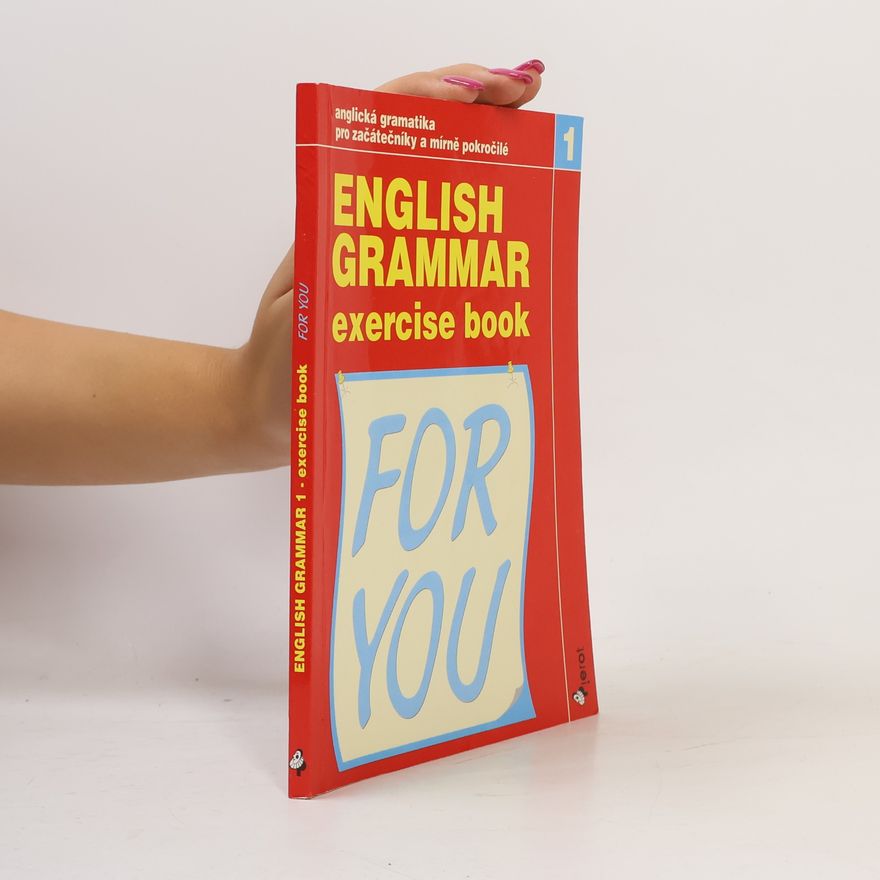 Various authors English Grammar for You 1, Exercise Book