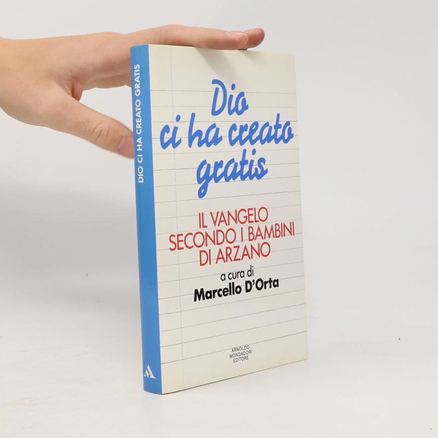 Marcello D'Orta Dio ci ha creato gratis