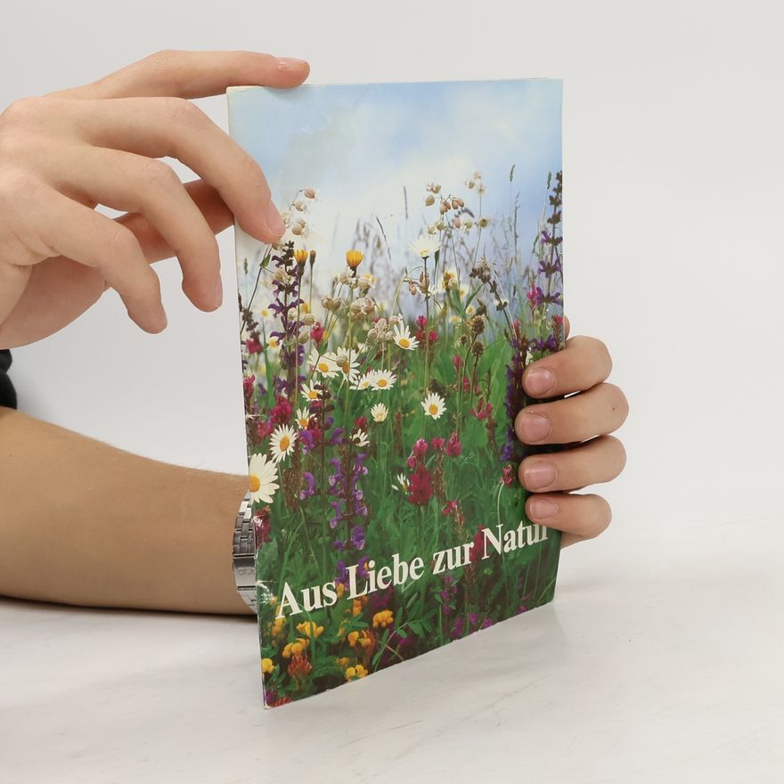 Marianne Golte-Bechtle Aus Liebe zur Natur