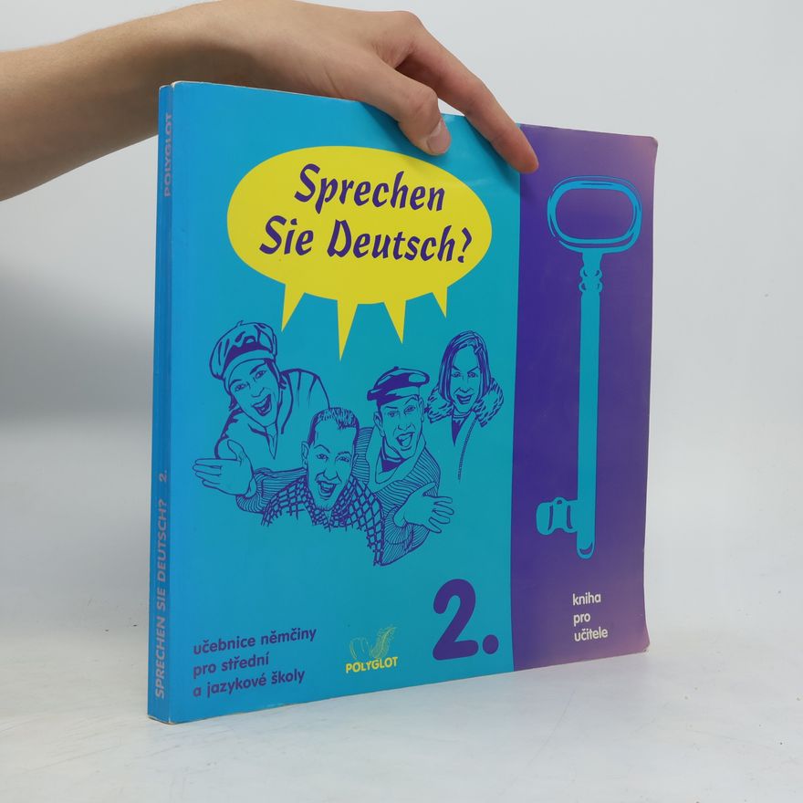 Lucie Brožíková Sprechen Sie Deutsch?: učebnice němčiny pro střední a jazykové školy, kniha pro učitele 2